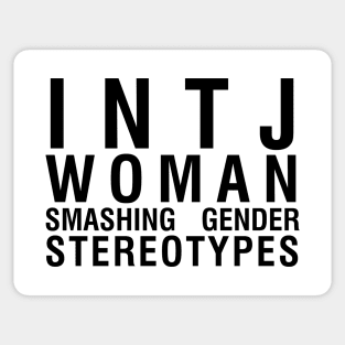 INTJ woman smashing stereotypes Sticker